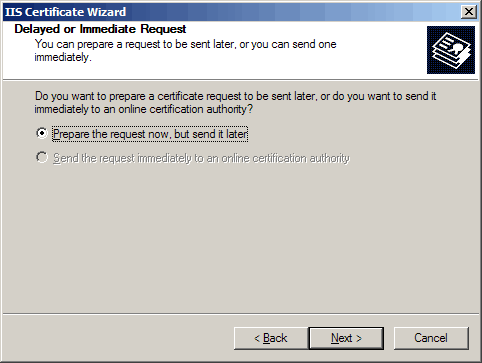 IIS Certificate Wizard - Delayed or Immediate Request